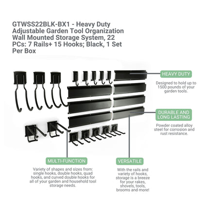 Garden Tool Organization Wall Mounted Storage System, Adjustable, Black Heavy Duty for for Sheds, Garages, and Utility Rooms, 22 PCs: 7 Rails+ 15 Hooks; 1 Set per Box (GTWSS22BLK-BX1)